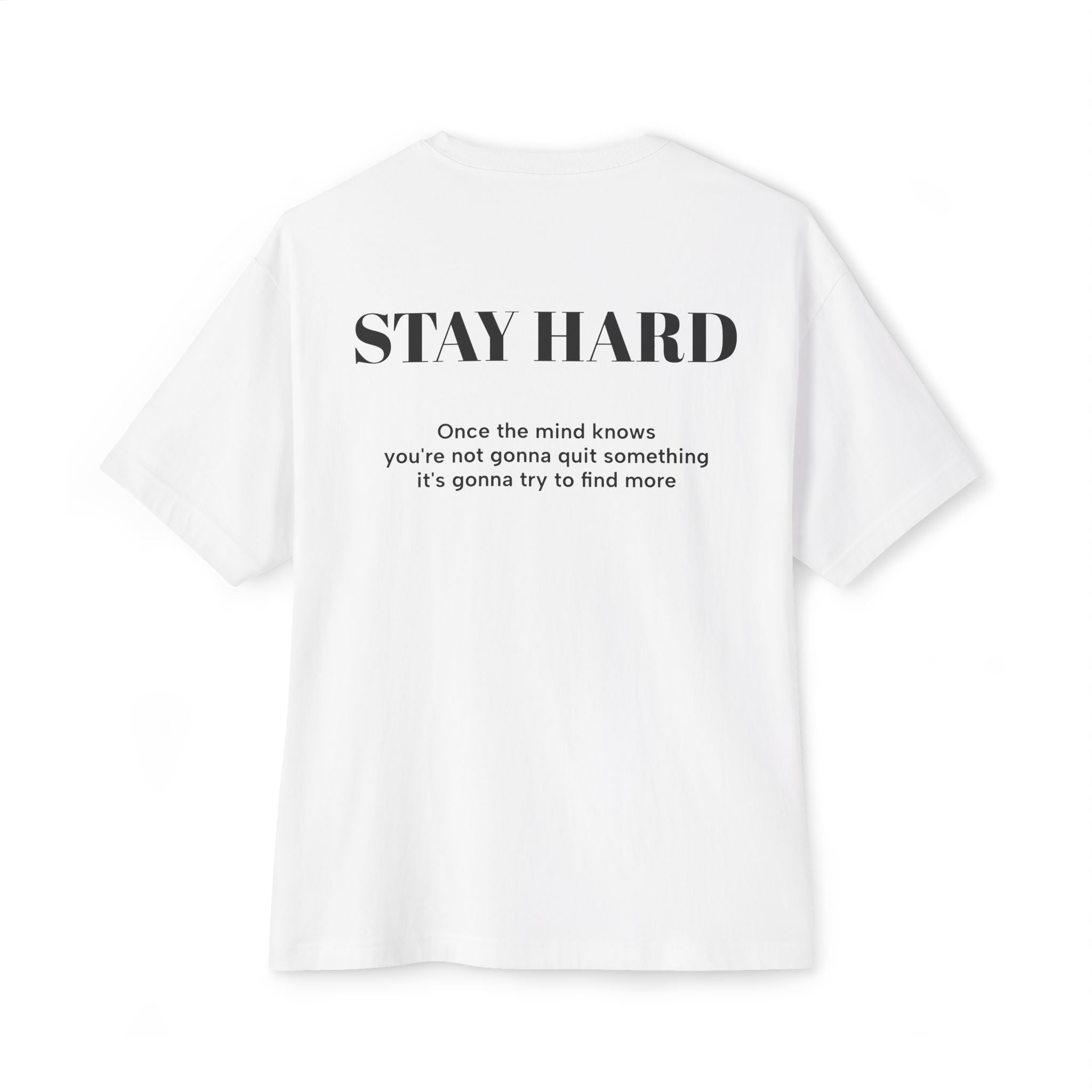 Stay Hard Oversized Tee — Minimal Motivational Graphic T-Shirt, Gym Workout T-Shirt