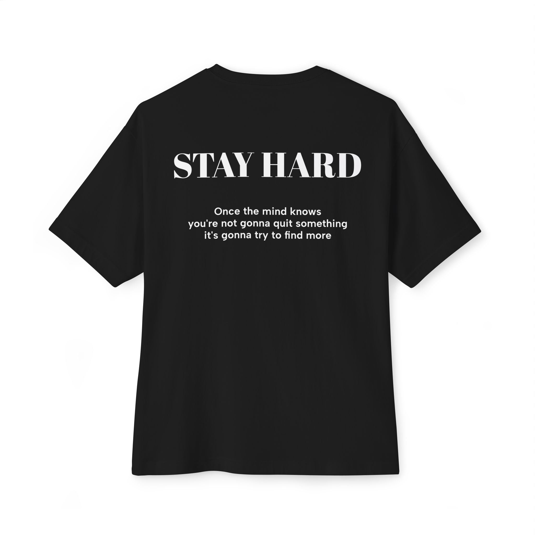 Stay Hard Oversized Tee — Minimal Motivational Graphic T-Shirt, Gym Workout T-Shirt